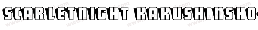 ScarletNight KakuShinSho字体转换